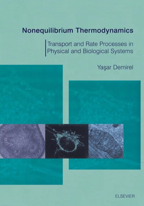 Cover image for book Nonequilibrium Thermodynamics: Transport and Rate Processes in Physical & Biological Systems