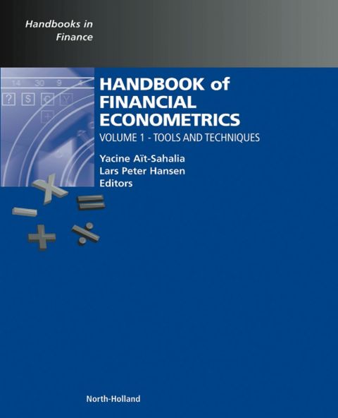 Cover image for book Handbook of Financial Econometrics, Vol 1: Tools and Techniques