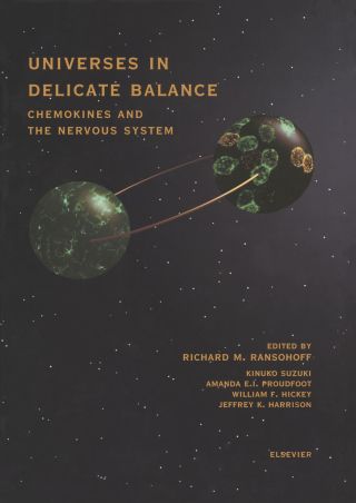 Universes in Delicate Balance: Chemokines and the Nervous System: Chemokines and the Nervous System