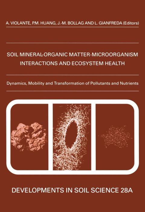 Cover image for book Ecological Significance of the Interactions among Clay Minerals, Organic Matter and Soil Biota
