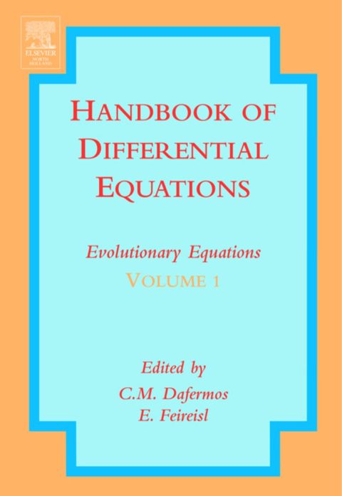 [1825 days] Handbook of Differential Equations: Evolutionary Equations: Evolutionary Equations