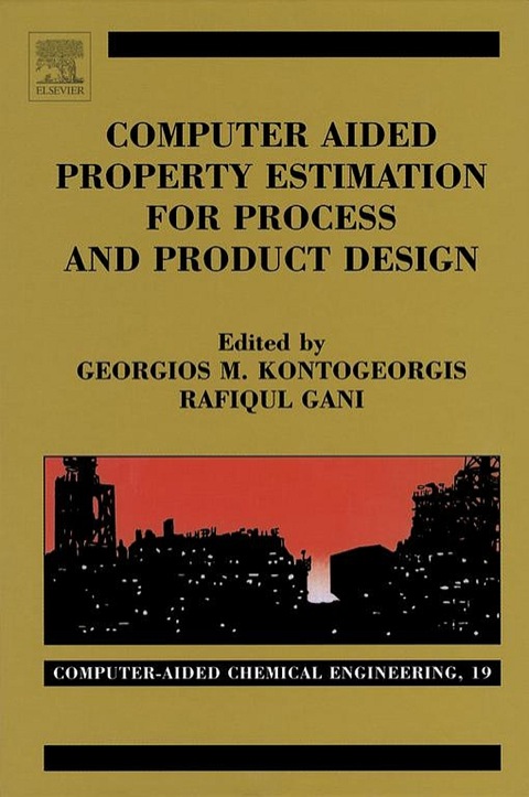 Cover image for book Computer Aided Property Estimation for Process and Product Design: Computers Aided Chemical Engineering, Volume 19