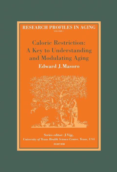 [1825 days] Caloric Restriction: A Key to Understanding and Modulating Aging: A Key to Understanding and Modulating Aging