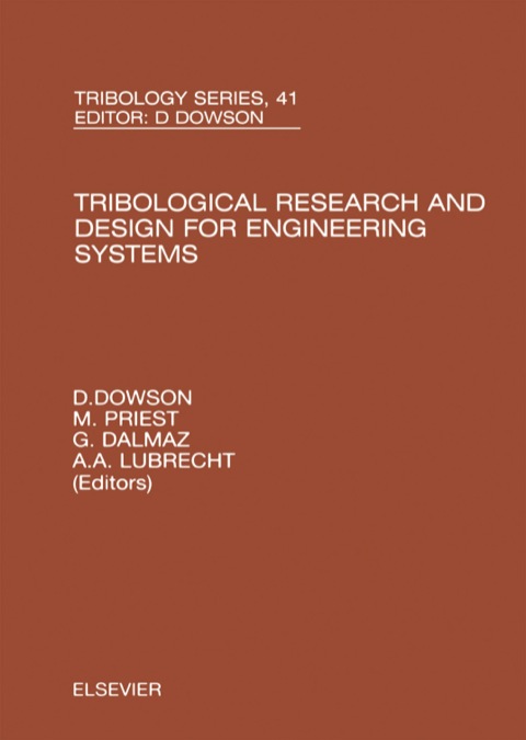 Cover image for book Tribological Research and Design for Engineering Systems: Proceedings of the 29th Leeds-Lyon Symposium