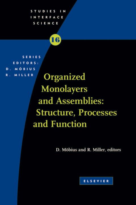 [1825 days] Organized Monolayers and Assemblies: Structure, Processes and Function: Structure, Processes and Function
