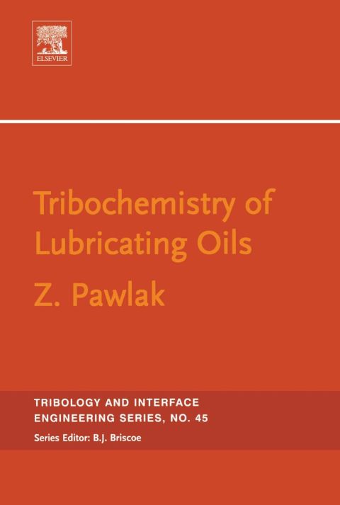 [1825 days] Tribochemistry of Lubricating Oils