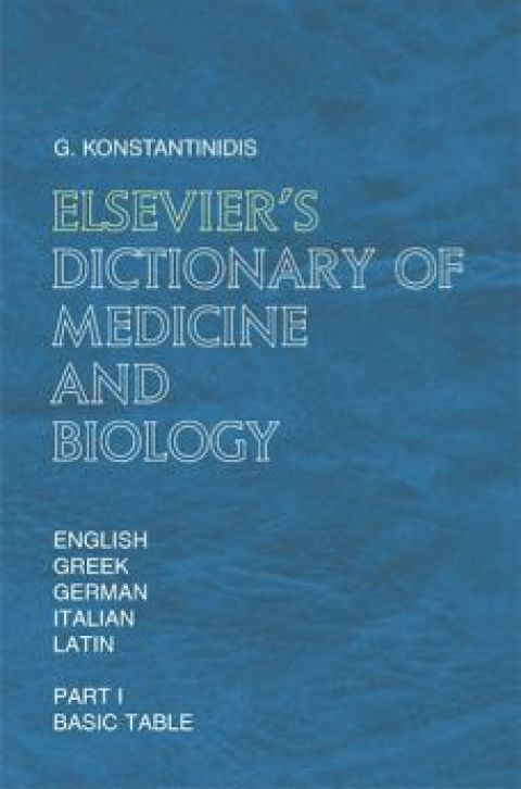 Cover image for book Elsevier's  Dictionary of Medicine and Biology: in English, Greek, German, Italian and Latin
