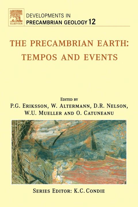 Cover image for book The Precambrian Earth: Tempos and Events, Volume 12