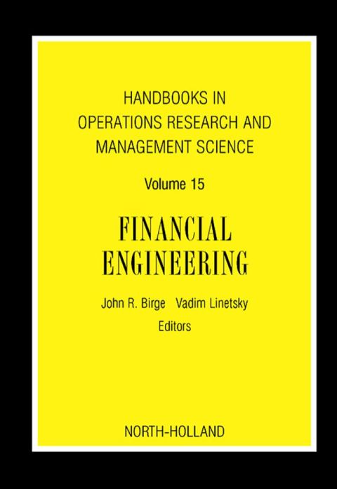 [1825 days] Handbooks in Operations Research and Management Science: Financial Engineering: Financial Engineering