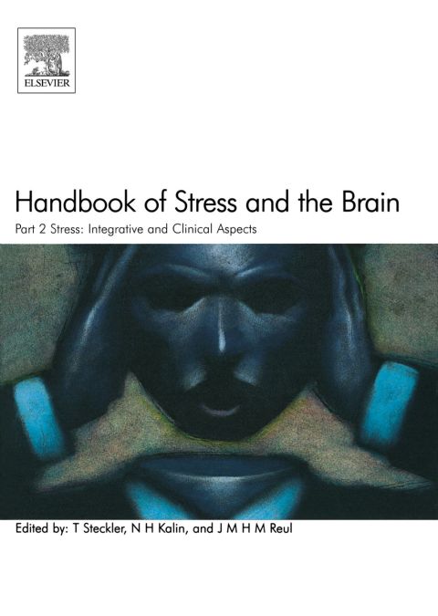 [1825 days] Handbook of Stress and the Brain Part 2: Stress: Integrative and Clinical Aspects: Stress: Integrative and Clinical Aspects