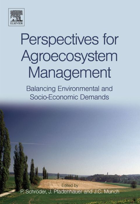 [1825 days] Perspectives for Agroecosystem Management:: Balancing Environmental and Socio-economic Demands