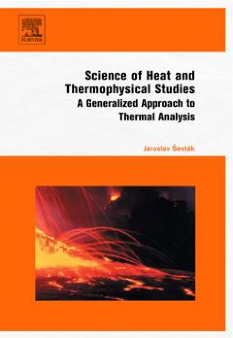Cover image for book Science of Heat and Thermophysical Studies: A Generalized Approach to Thermal Analysis