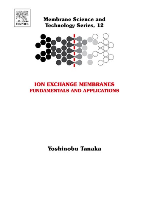 [1825 days] Ion Exchange Membranes: Fundamentals and Applications