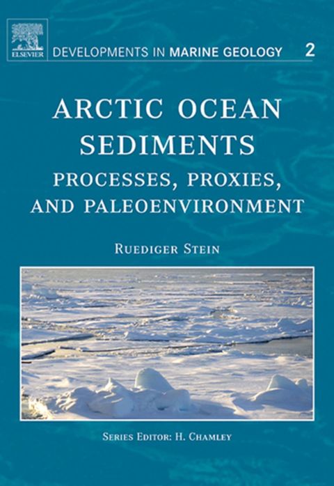 Cover image for book Arctic Ocean Sediments: Processes, Proxies, and Paleoenvironment: Processes, Proxies, and Paleoenvironment