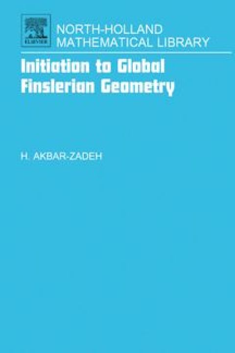 Cover image for book Initiation to Global Finslerian Geometry