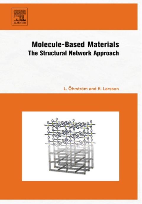 Cover image for book Molecule-Based Materials: The Structural Network Approach