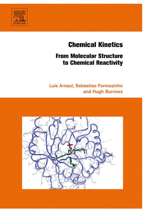 Cover image for book Chemical Kinetics: From Molecular Structure to Chemical Reactivity