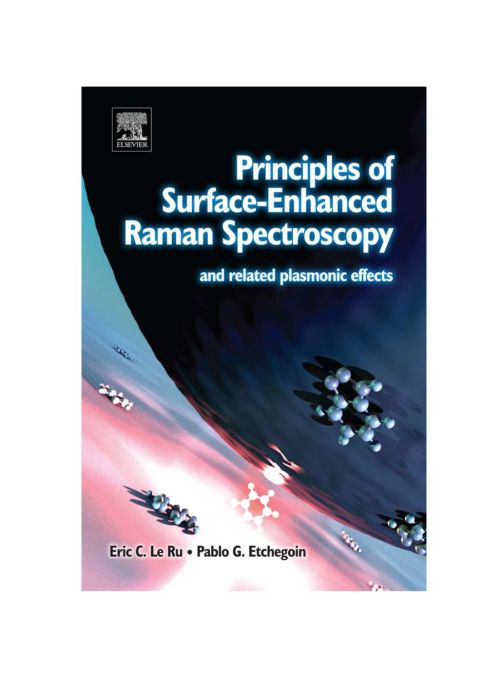 Cover image for book Principles of Surface-Enhanced Raman Spectroscopy: and related plasmonic effects