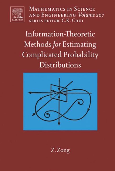 Cover image for book Information-Theoretic Methods for Estimating of Complicated Probability Distributions