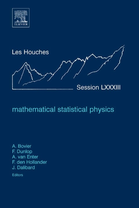 Cover image for book Mathematical Statistical Physics: Lecture Notes of the Les Houches Summer School 2005