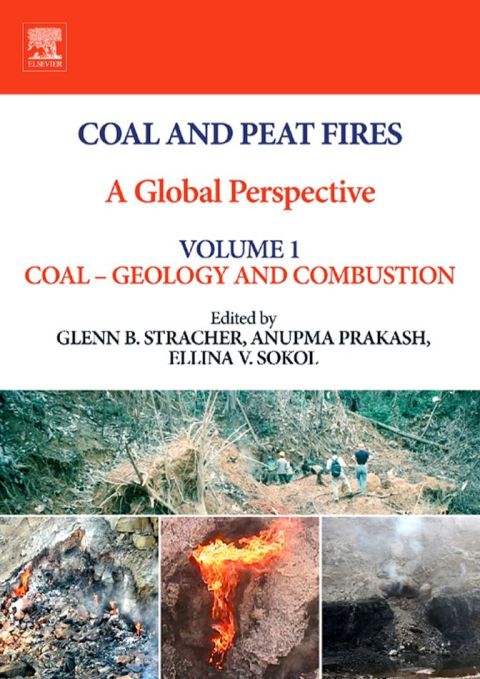 Cover image for book Coal and Peat Fires: A Global Perspective: Volume 1: Coal - Geology and Combustion