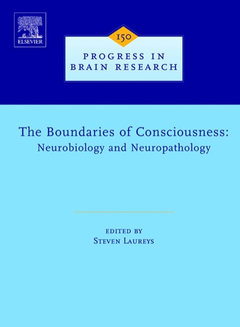 Cover image for book The Boundaries of Consciousness: Neurobiology and Neuropathology: Neurobiology and Neuropathology