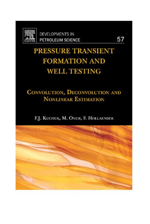 Cover image for book Pressure Transient Formation and Well Testing: Convolution, Deconvolution and Nonlinear Estimation