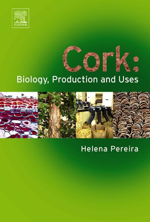 [1825 days] Cork: Biology, Production and Uses: Biology, Production and Uses