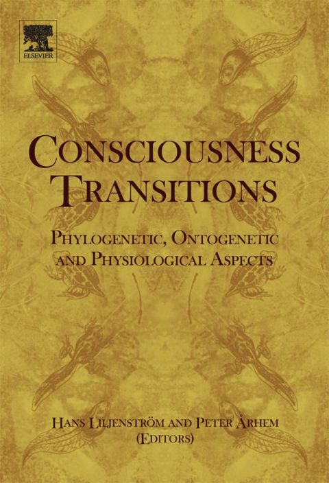 [1825 days] Consciousness Transitions: Phylogenetic, Ontogenetic and Physiological Aspects