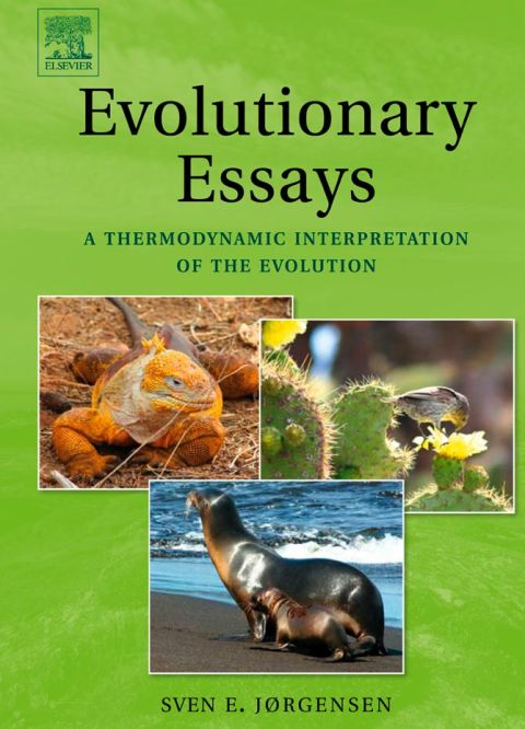 Cover image for book Evolutionary Essays:: A Thermodynamic Interpretation of the Evolution
