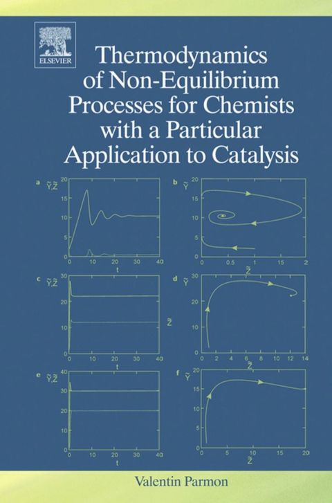 Cover image for book Thermodynamics of Non-Equilibrium Processes for Chemists with a Particular Application to Catalysis