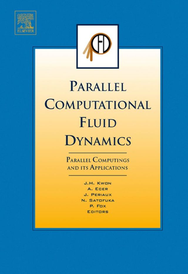 Parallel Computational Fluid Dynamics 2006: Parallel Computing and its Applications