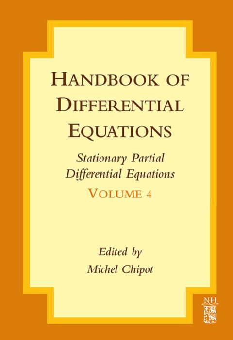 [1825 days] Handbook of Differential Equations: Stationary Partial Differential Equations: Stationary Partial Differential Equations