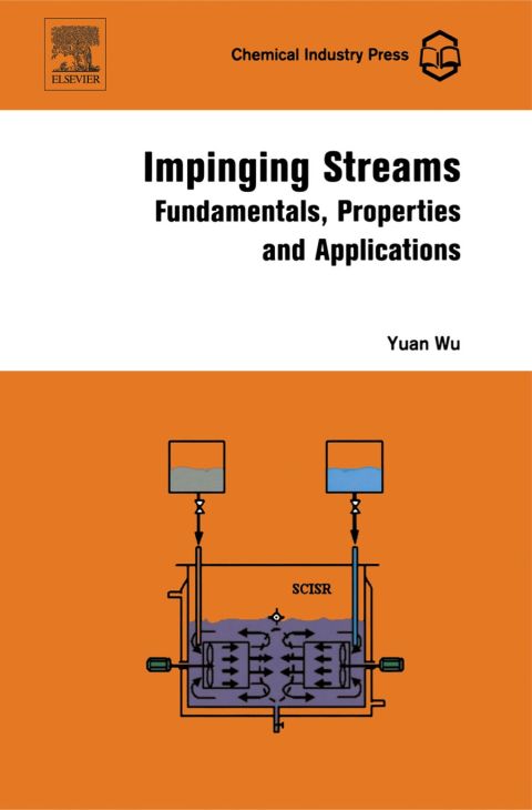 [1825 days] Impinging Streams: Fundamentals, Properties and Applications