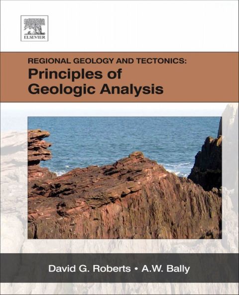 Cover image for book Regional Geology and Tectonics: Principles of Geologic Analysis