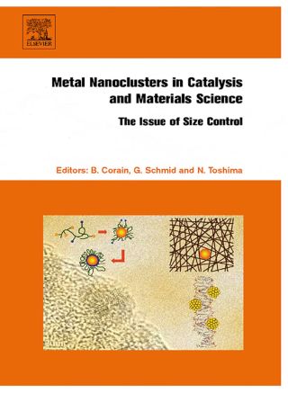 Metal Nanoclusters in Catalysis and Materials Science: The Issue of Size Control: The Issue of Size Control