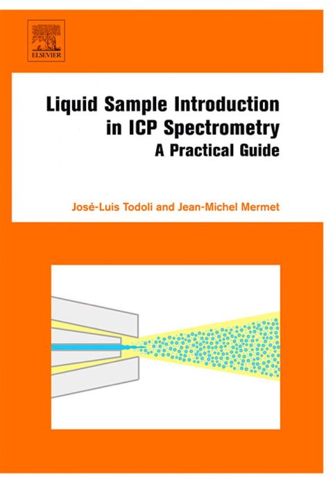 Cover image for book Liquid Sample Introduction in ICP Spectrometry: A Practical Guide