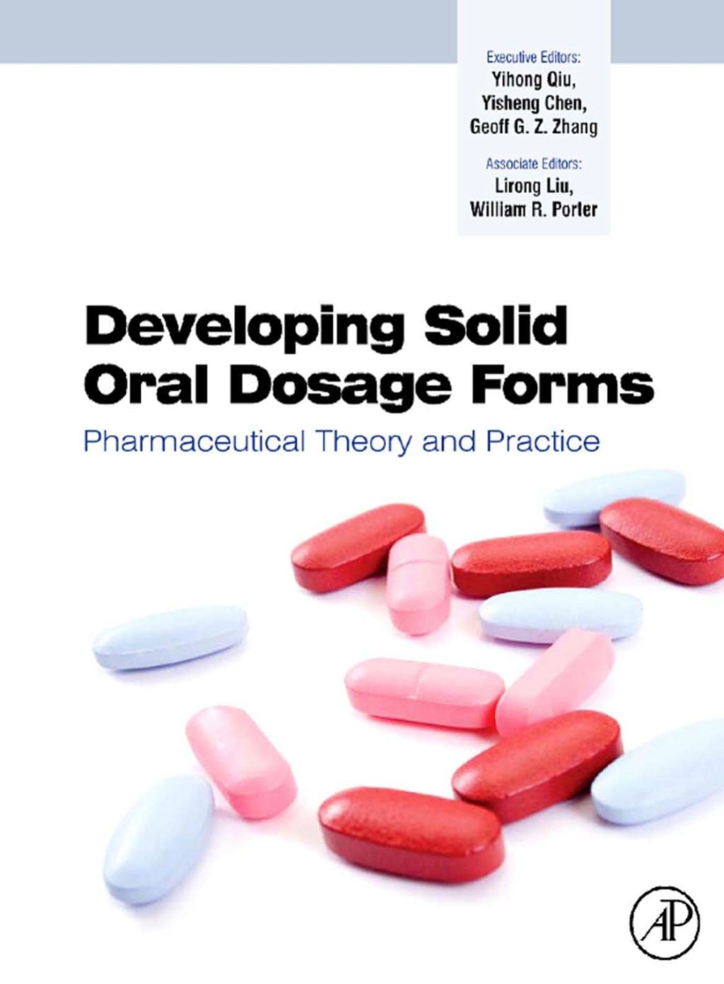 Developing Solid Oral Dosage Forms: Pharmaceutical Theory & Practice (eBook) - Qiu,  Yihong; Chen,  Yisheng; Zhang,  Geoff G.Z.; Liu,  Lirong; Yu,  Lawrence; Rao,  Venkatramana; Porter,