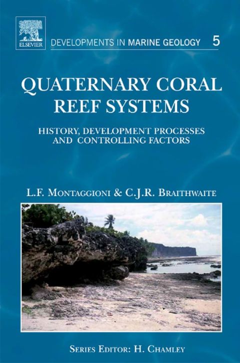 Cover image for book Quaternary Coral Reef Systems: History, development processes and controlling factors