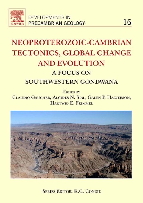 Cover image for book Neoproterozoic-Cambrian Tectonics, Global Change and Evolution: A Focus on South Western Gondwana