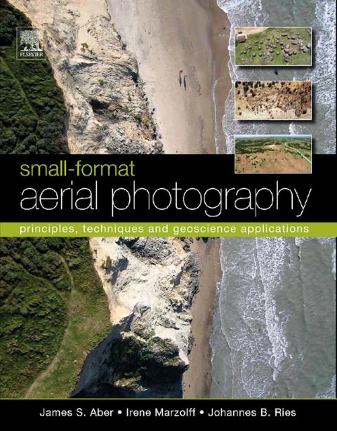 Cover image for book Small-Format Aerial Photography: Principles, techniques and geoscience applications