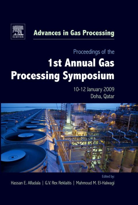 Cover image for book Proceedings of the 1st Annual Gas Processing Symposium: 10-12 January, 2009 - Qatar