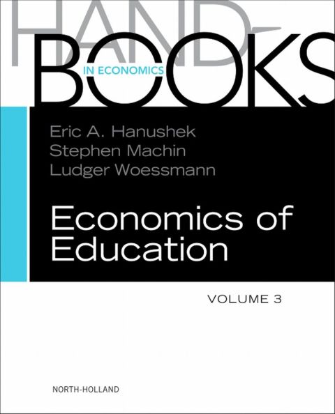 Cover image for book Handbook of the Economics of Education, Volume 3