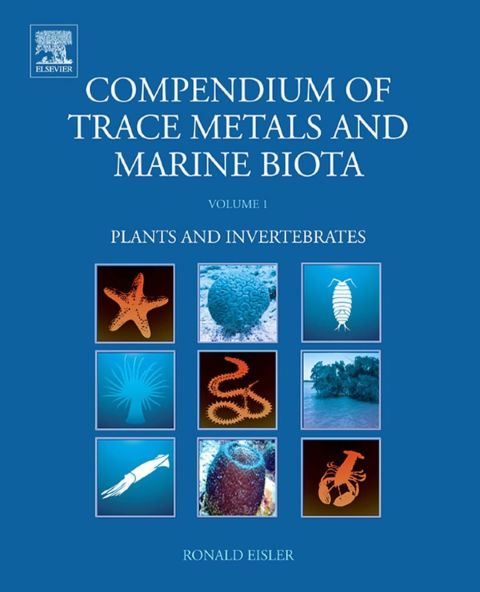 Cover image for book Compendium of Trace Metals and Marine Biota: Volume 1: Plants and Invertebrates