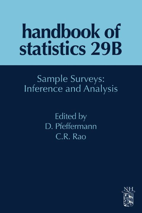 Cover image for book Handbook of Statistics_29B: Sample Surveys: Inference and Analysis