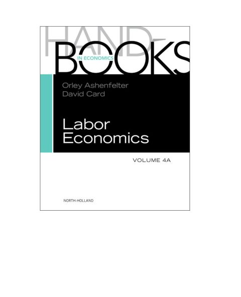 Cover image for book HANDBOOK OF LABOR ECONOMICS, VOL 4A