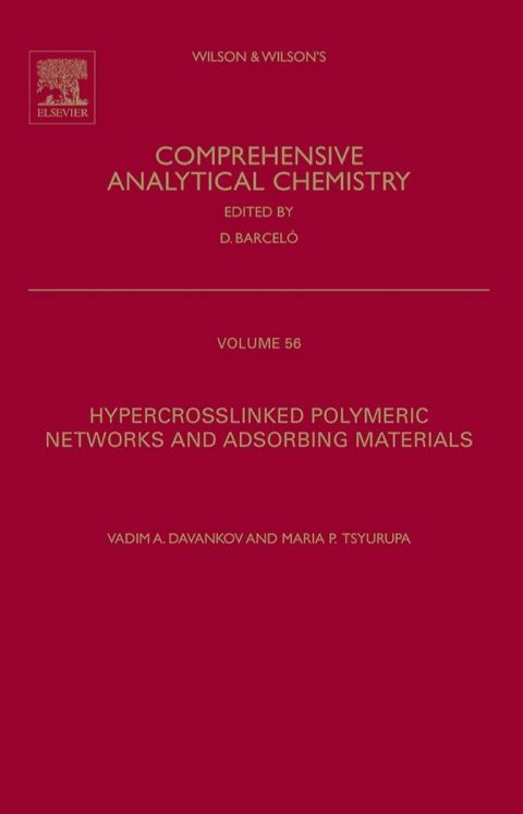 Cover image for book Hypercrosslinked Polymeric Networks and Adsorbing Materials: Synthesis, Properties, Structure, and Applications