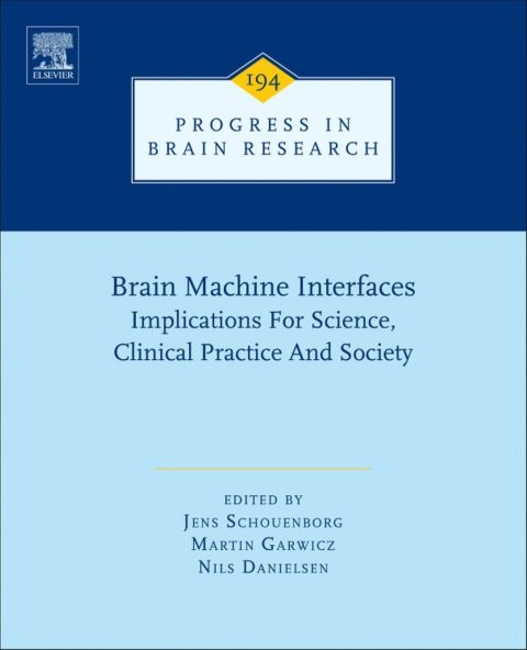 Cover image for book Brain Machine Interfaces: Implications for science, clinical practice and society