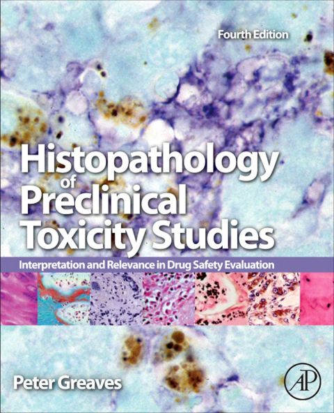 Cover image for book Histopathology of Preclinical Toxicity Studies: Interpretation and Relevance in Drug Safety Evaluation