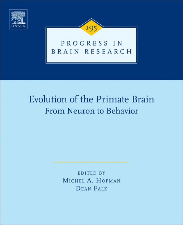 Evolution of the Primate Brain: From Neuron to Behavior